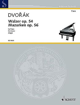 Antonin Leopold Dvorak Notenblätter Walzer und Mazurken op. 54 und 56