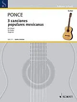Manuel Maria Ponce Notenblätter 3 canciones populares mexicanas