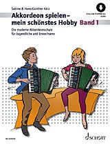 Geheftet Akkordeon spielen - mein schönstes Hobby von Hans-Günther Kölz, Sabine Kölz