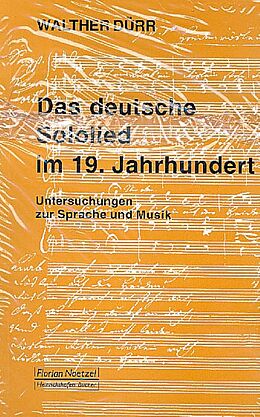 Kartonierter Einband (Kt) Das deutsche Sololied im 19. Jahrhundert von Walter Dürr