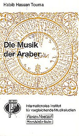 Kartonierter Einband (Kt) Die Musik der Araber von Habib H Touma