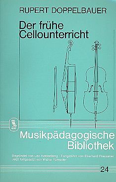 Kartonierter Einband (Kt) Der frühe Cellounterricht von Rupert Doppelbauer
