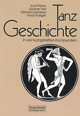 Kartonierter Einband Tanzgeschichte von Kurt Peters, Günther Noll, Gerhard Zacharias