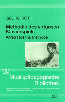 Kartonierter Einband (Kt) Methodik des virtuosen Klavierspiels von Georg Roth