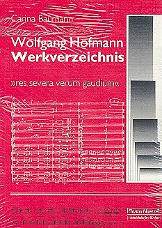 Kartonierter Einband (Kt) Wolfgang Hofmann - Werkverzeichnis von Carina Baumann