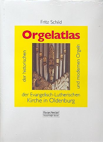 Orgelatlas der historischen und modernen