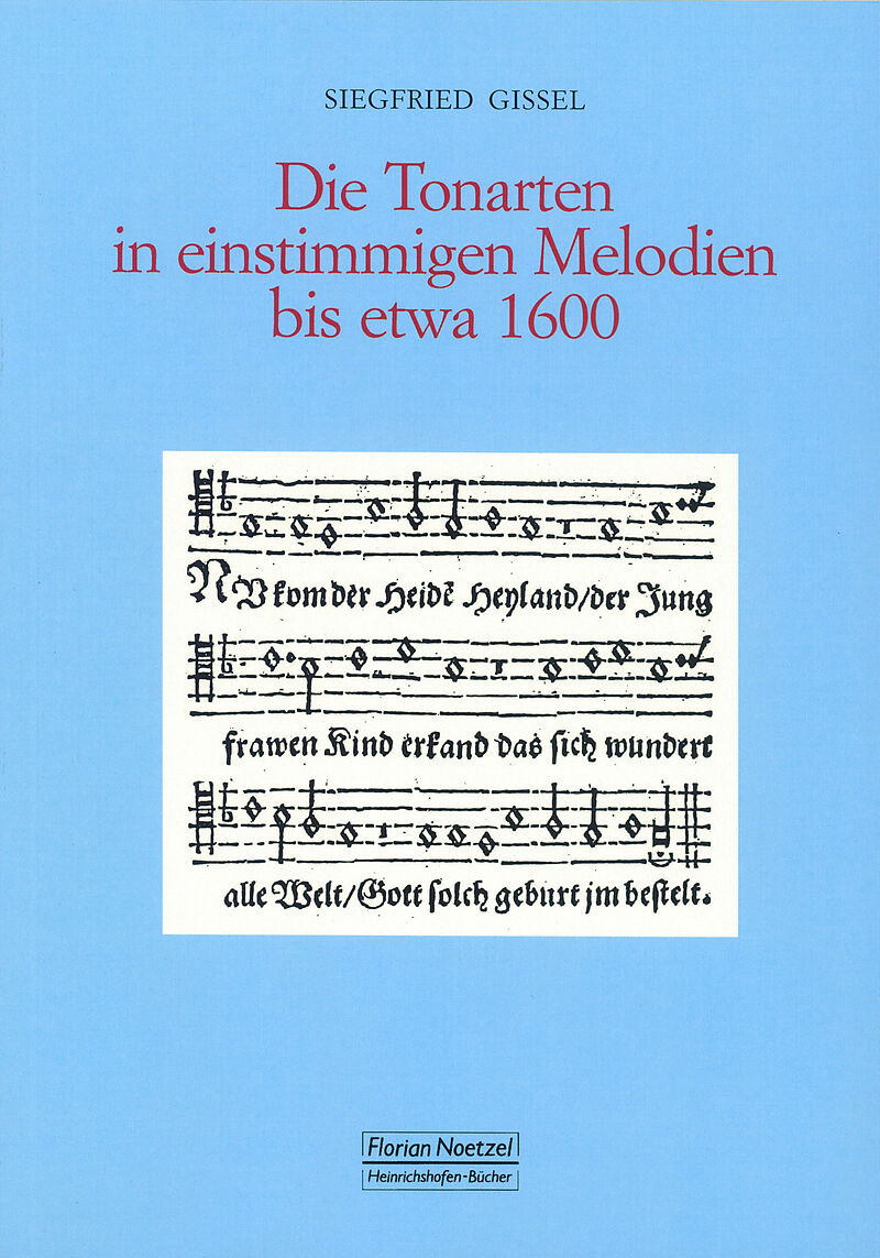 Die Tonarten in einstimmigen Melodien bis etwa 1600