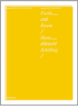 Kartonierter Einband Farbe und Raum - Hans-Albrecht Schilling von 