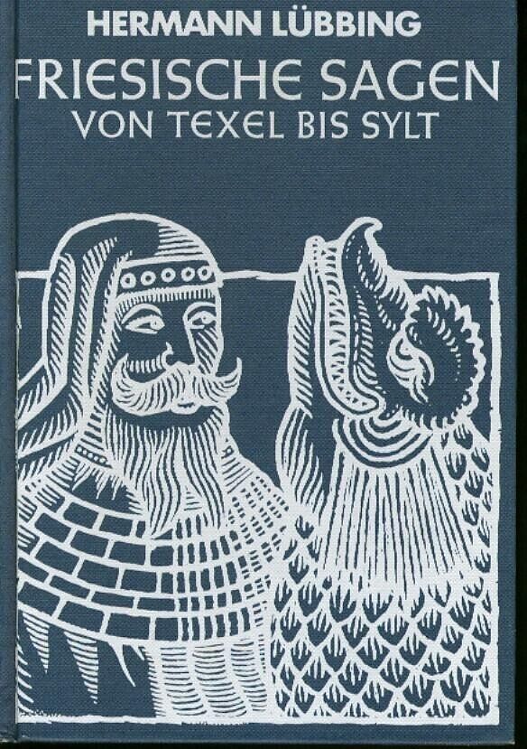 Friesische Sagen von Texel bis Sylt