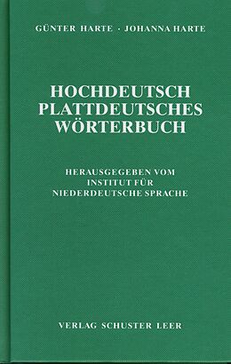 Fester Einband Hochdeutsch-Plattdeutsches Wörterbuch von Günter Harte, Johanna Harte