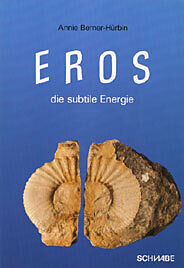 Kartonierter Einband Eros - die subtile Energie von Annie Berner-Hürbin