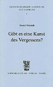 Gibt es eine Kunst des Vergessens?