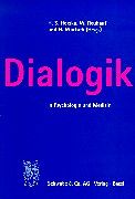Kartonierter Einband Dialogik in Psychologie und Medizin von Heinz Stefan Herzka