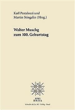Kartonierter Einband Walter Muschg 1898-1998 von 