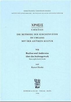 Basilius und Ambrosius über das Sechstagewerk. Eine vergleichende Studie