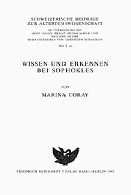 Kartonierter Einband Wissen und Erkennen bei Sophokles von Marina Coray