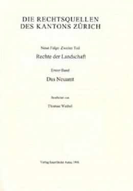 Leder-Einband Rechtsquellen des Kantons Zürich / Die Rechtsquellen des Kanton Zürich: Rechte der Landschaft / Das Neuamt von Thomas Weibel