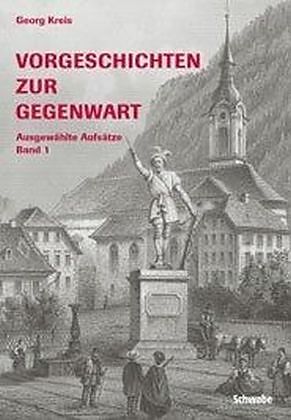 Vorgeschichten zur Gegenwart / Vorgeschichten zur Gegenwart