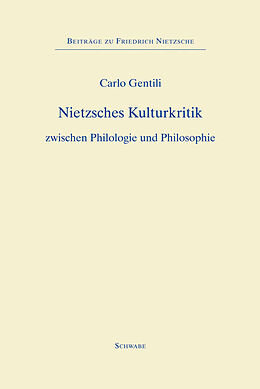 Fester Einband Nietzsches Kulturkritik von Carlo Gentili