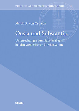 Fester Einband Ousia und Substantia von Martin R. von Ostheim