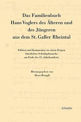 Fester Einband Das Familienbuch Hans Voglers des Älteren und des Jüngeren aus dem St. Galler Rheintal von 