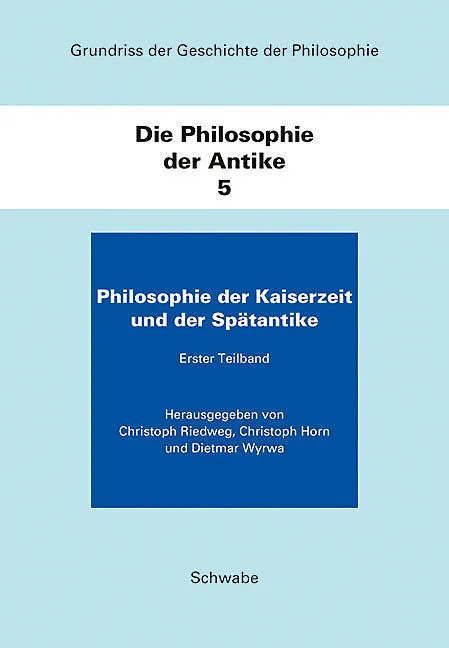 Philosophie der Kaiserzeit und der Spätantike