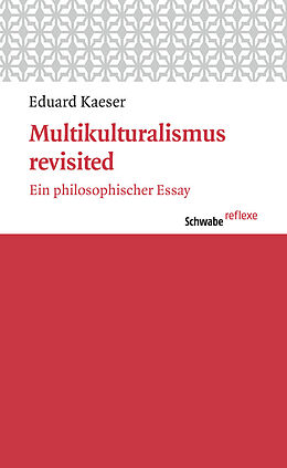 Kartonierter Einband Multikulturalismus revisited von Eduard Kaeser
