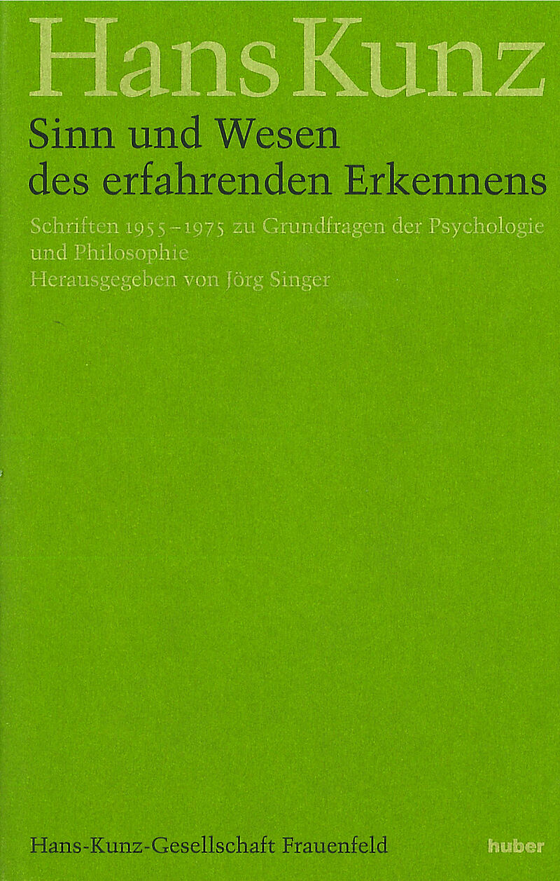 Sinn und Wesen des erfahrenden Erkennens