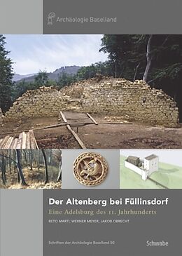 Fester Einband Der Altenberg bei Füllinsdorf. von Reto Marti, Werner Meyer, Jakob Obrecht