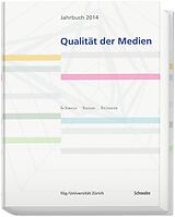 E-Book (pdf) Jahrbuch Qualität der Medien 2014 von fög - Forschungsinstitut Öffentlichkeit Gesellschaft