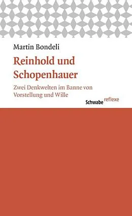 E-Book (pdf) Reinhold und Schopenhauer von Martin Bondeli