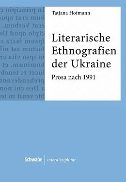 E-Book (pdf) Literarische Ethnografien der Ukraine von Tatjana Hofmann