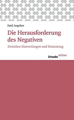 E-Book (pdf) Die Herausforderung des Negativen von Emil Angehrn