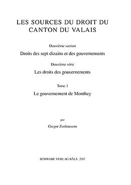 Fester Einband Le gouvernement de Monthey, 2 Teile. Tome.1 von 