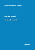 E-Book (pdf) Intuitive Erkenntnis von Gottfried Gabriel