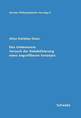 E-Book (pdf) Das Unbewusste von Alice Holzhey-Kunz