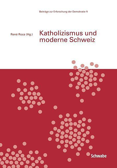 Katholizismus und moderne Schweiz