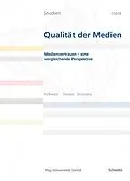 E-Book (pdf) Medienvertrauen  eine vergleichende Perspektive von Mario Schranz, Jörg Schneider, Mark Eisenegger