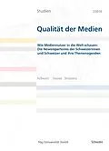 E-Book (pdf) Wie Mediennutzer in die Welt schauen: Die Newsrepertoires der Schweizerinnen und Schweizer und ihre Themenagenden von Jörg Schneider, Mark Eisenegger