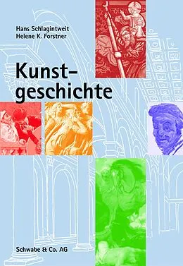 E-Book (epub) Kunstgeschichte von Hans Schlagintweit, Helene Katharina Forstner