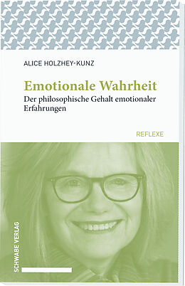 Kartonierter Einband Emotionale Wahrheit von Alice Holzhey-Kunz