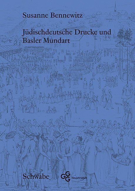 Jüdischdeutsche Drucke und Basler Mundart