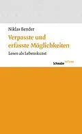 E-Book (pdf) Verpasste und erfasste Möglichkeiten von Niklas Bender