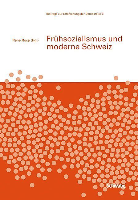 Frühsozialismus und moderne Schweiz