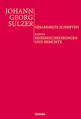 Kartonierter Einband Reisebeschreibungen und Berichte von Johann Georg Sulzer
