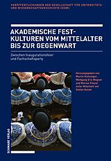 E-Book (pdf) Akademische Festkulturen vom Mittelalter bis zur Gegenwart von 
