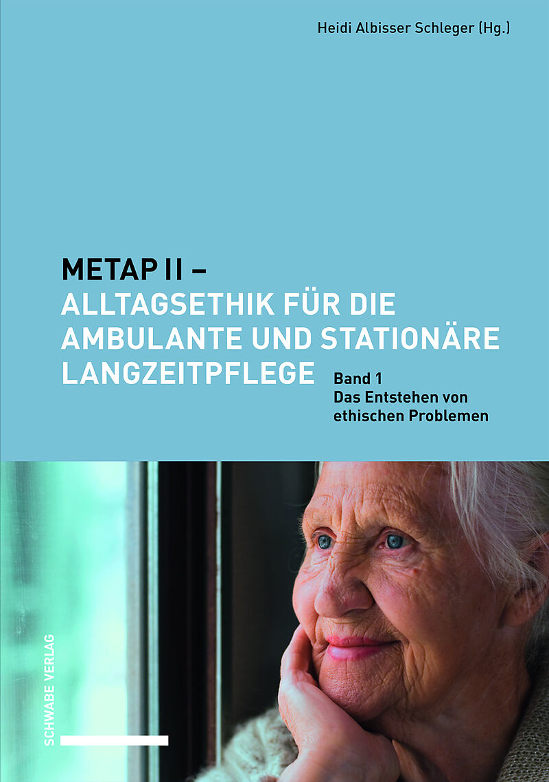 METAP II  Alltagsethik für die ambulante und stationäre Langzeitpflege