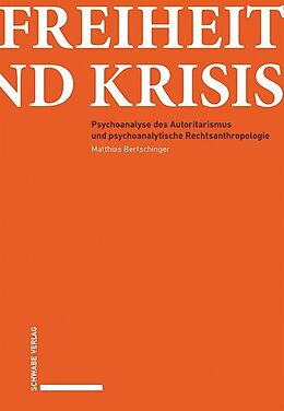 Paperback Freiheit und Krisis von Matthias Bertschinger