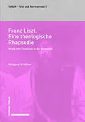 E-Book (pdf) Franz Liszt. Eine theologische Rhapsodie von Wolfgang W. Müller