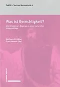 E-Book (pdf) Was ist Gerechtigkeit? von Wolfgang W. Müller, Franc Wagner